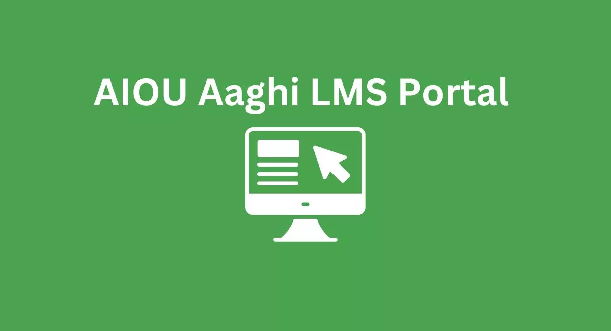 AIOU Aaghi LMS Portal 2024