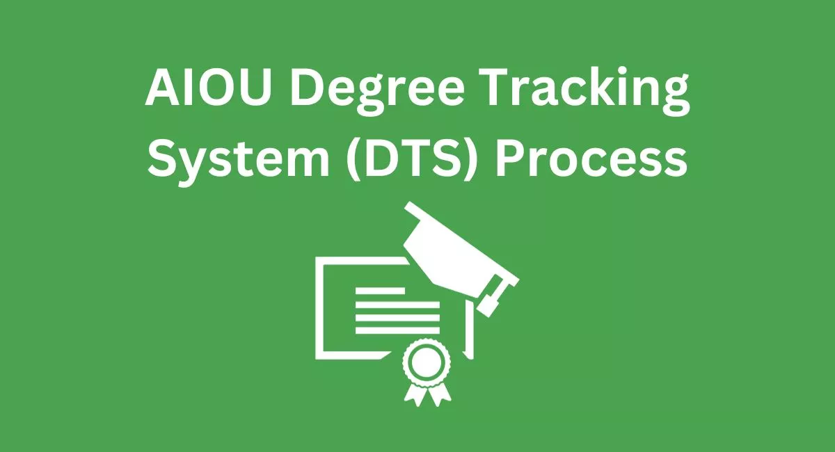 AIOU Degree Tracking System (DTS) Process