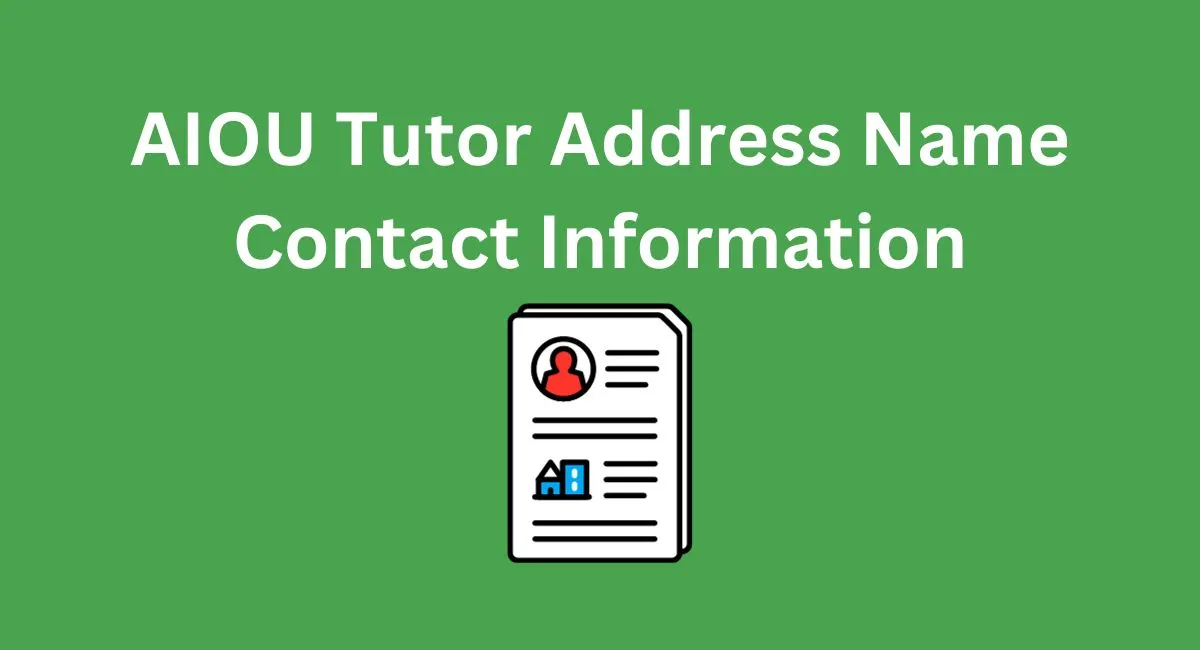 AIOU Tutor Address Name Contact Information