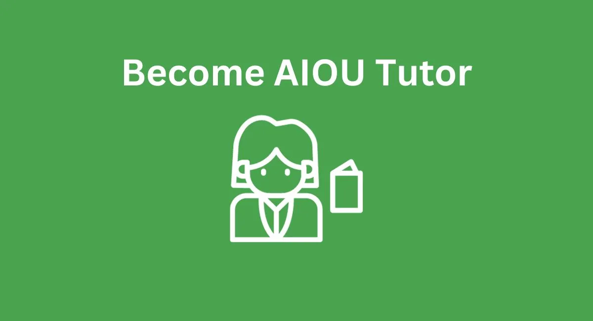 Become AIOU Tutor 2024